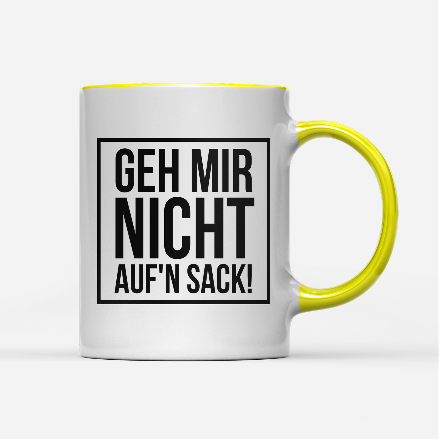 Tasse Geh mir nicht aufn Sack