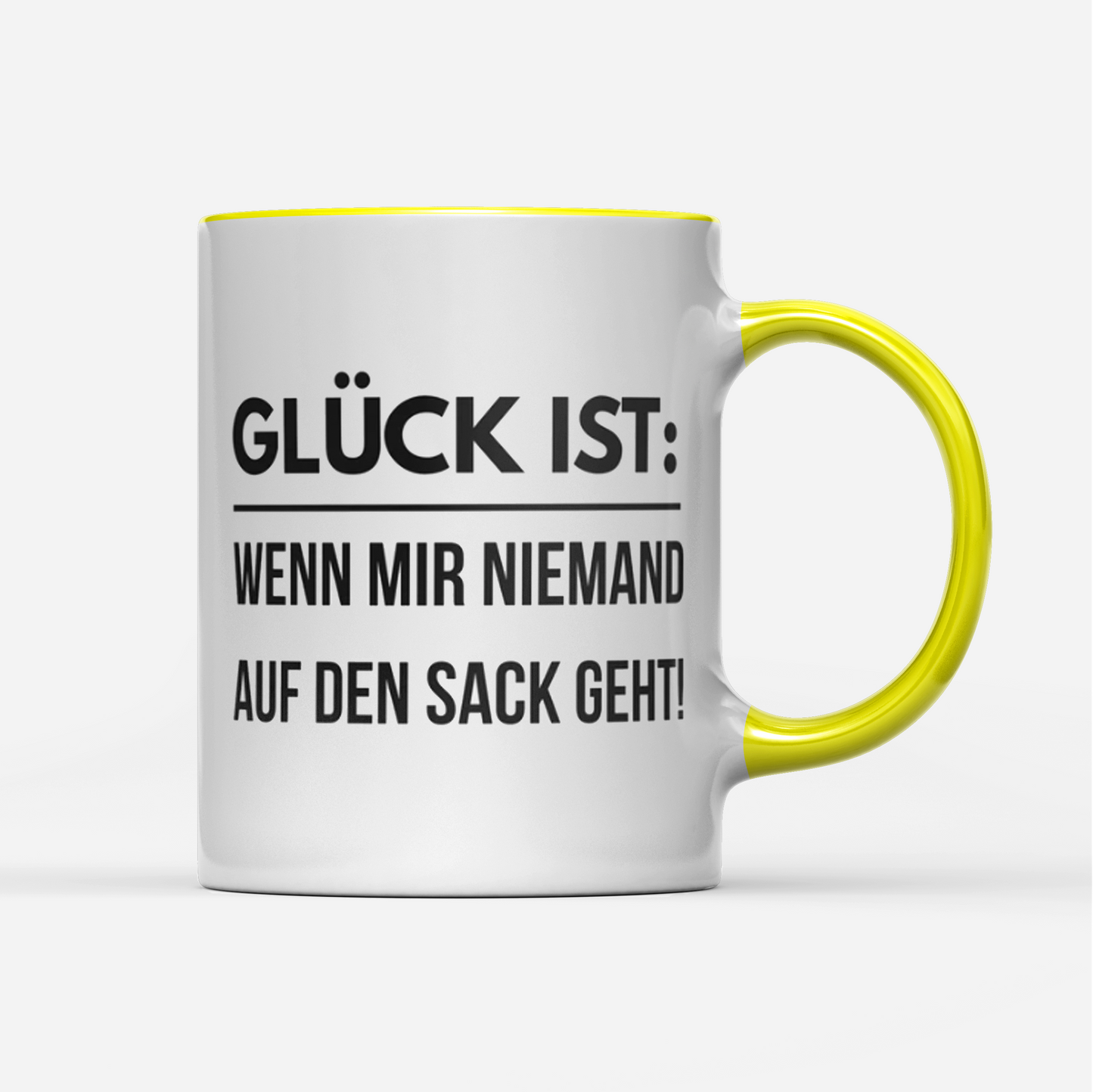 Tasse Glück ist wenn mir niemand auf den Sack geht