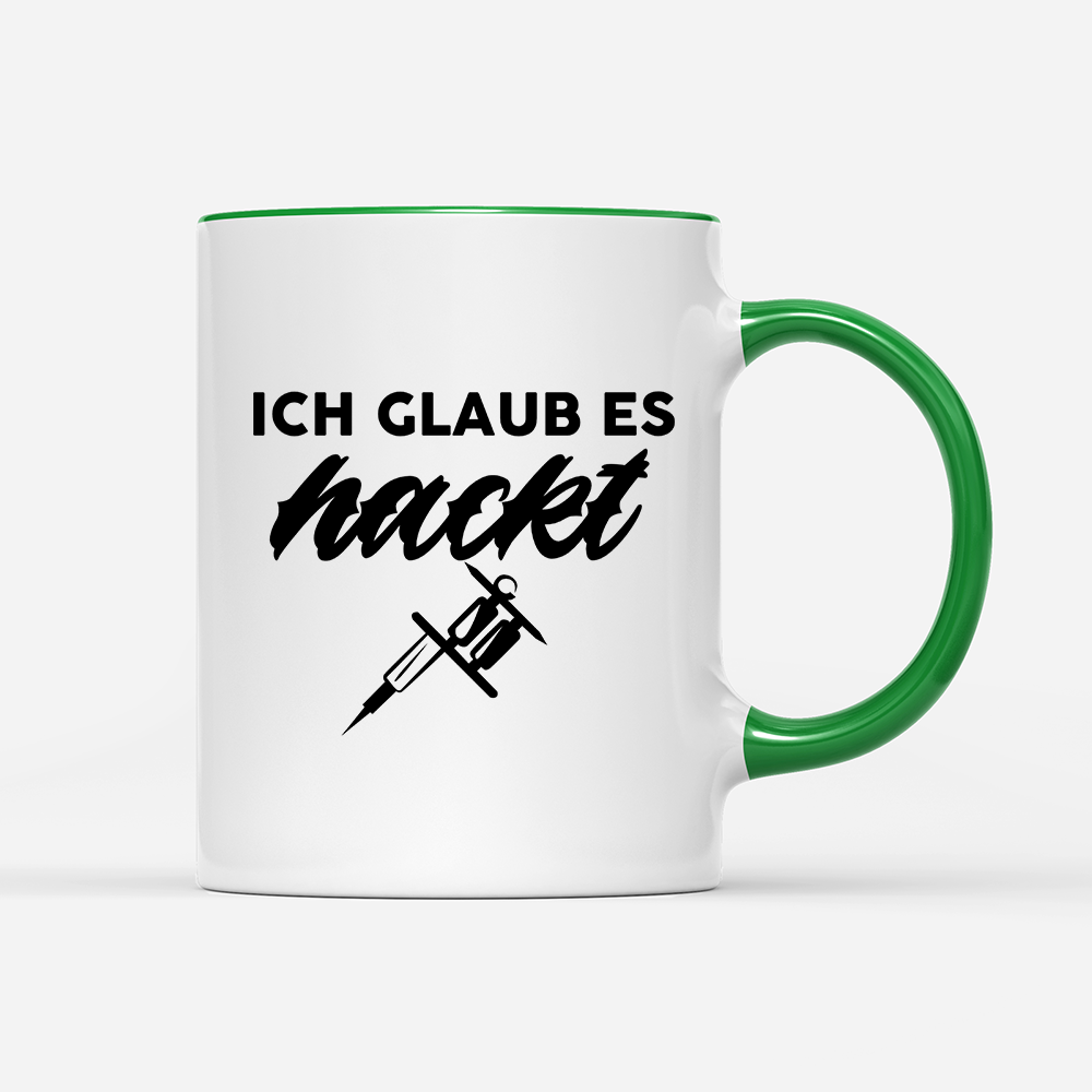 Tasse Ich glaub es hackt