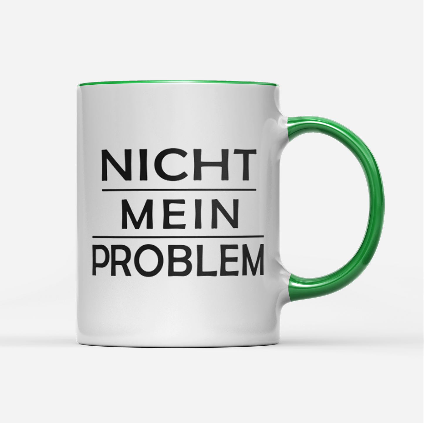 Tasse Nicht mein Problem