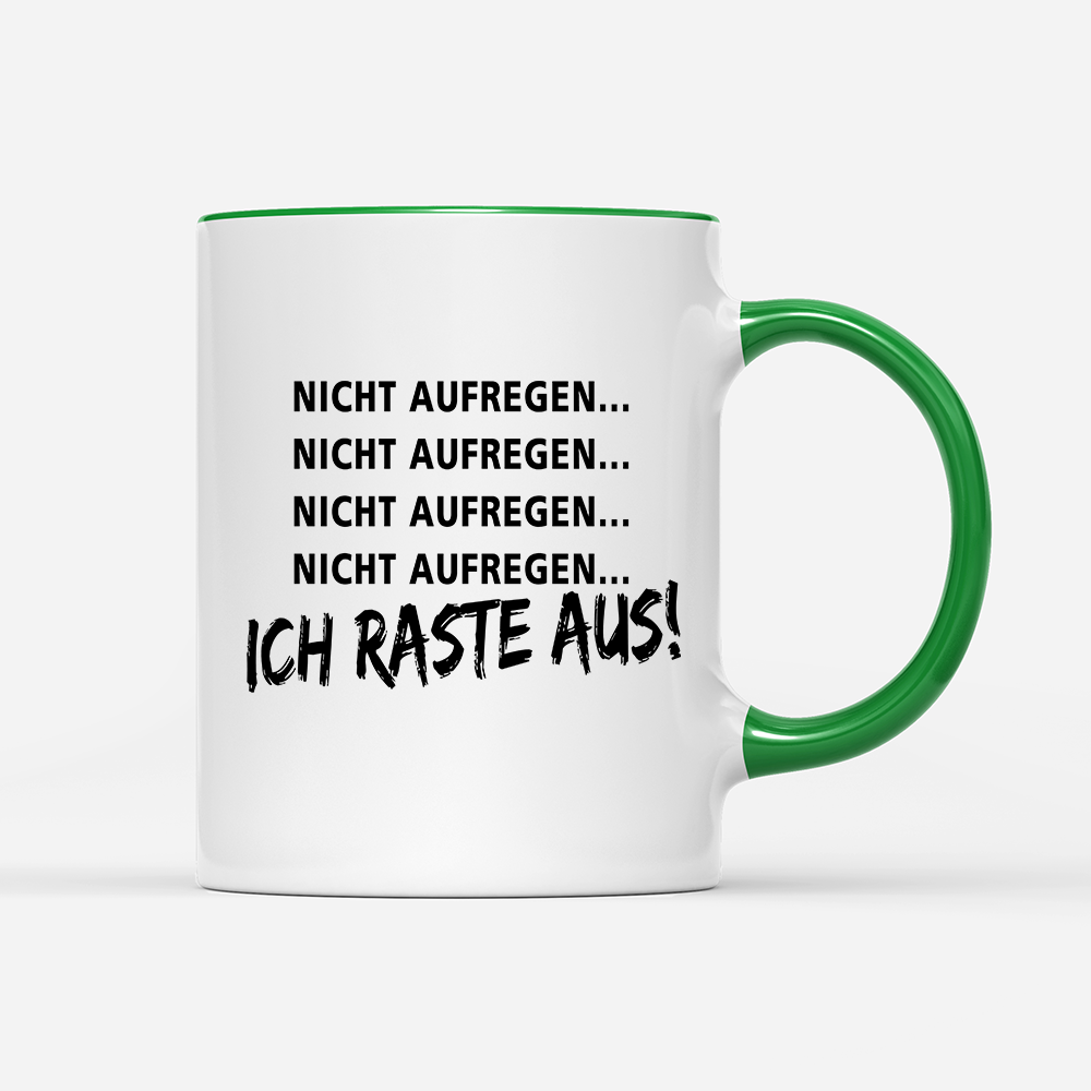 Tasse Ich Raste aus