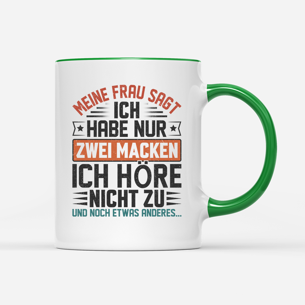 Tasse Ich habe nur zwei Macken