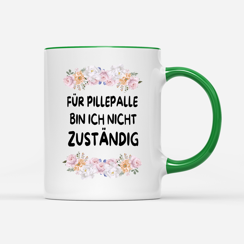 Tasse Blumen für pillepalle bin ich nicht zuständig