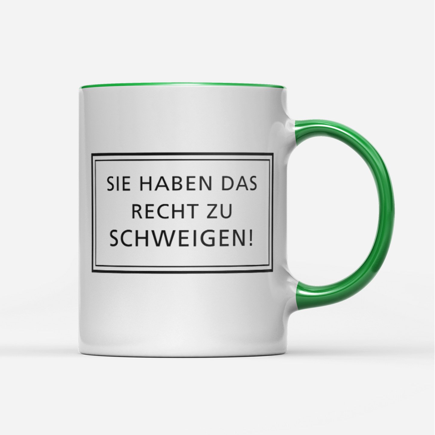 Tasse Sie haben das Recht zu schweigen