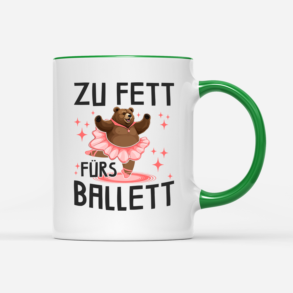 Tasse Zu fett fürs Ballett