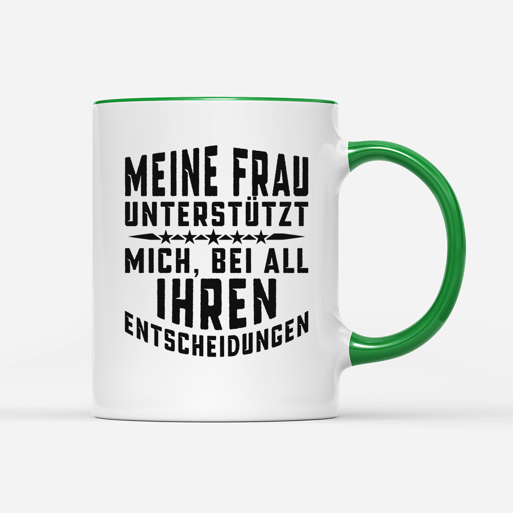 Tasse Meine Frau unterstützt mich