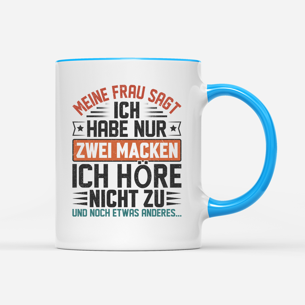 Tasse Ich habe nur zwei Macken