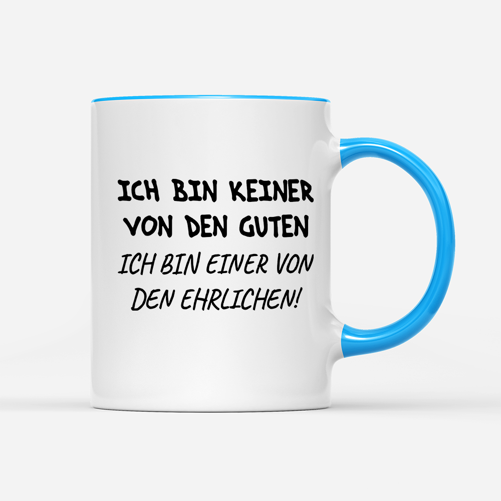 Tasse Ich bin keiner von den guten