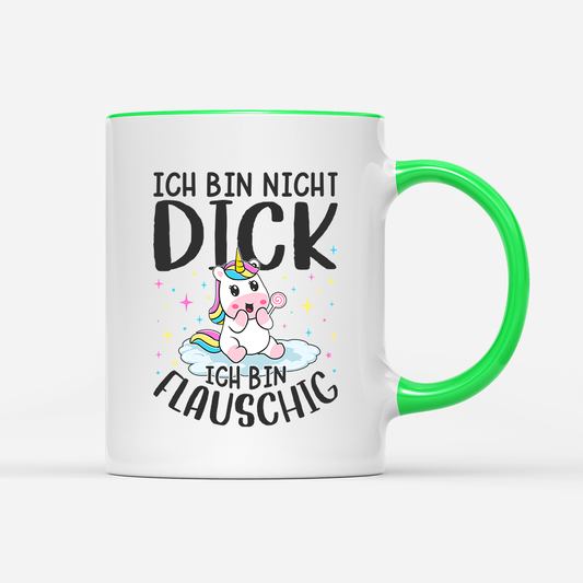 Tasse Ich bin nicht dick, ich bin flauschig