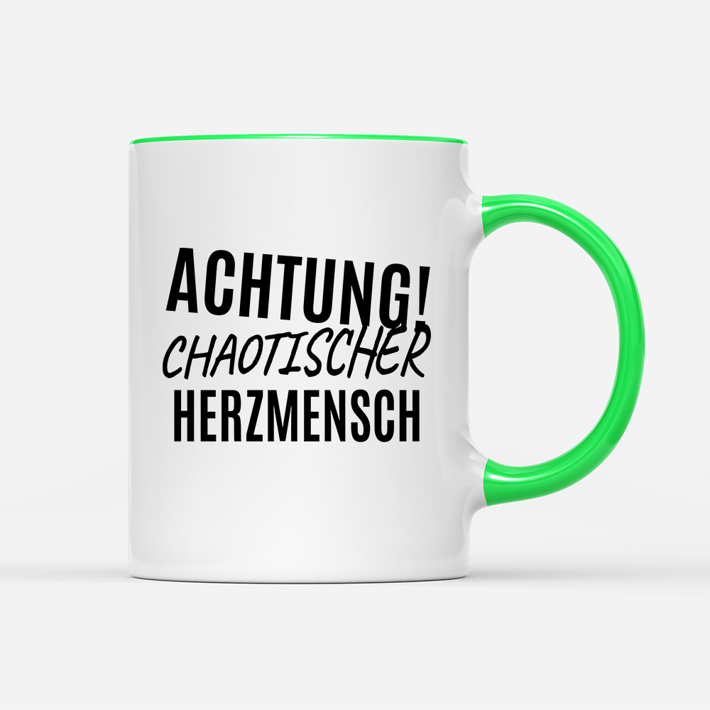 Tasse Achtung chaotischer Herzmensch