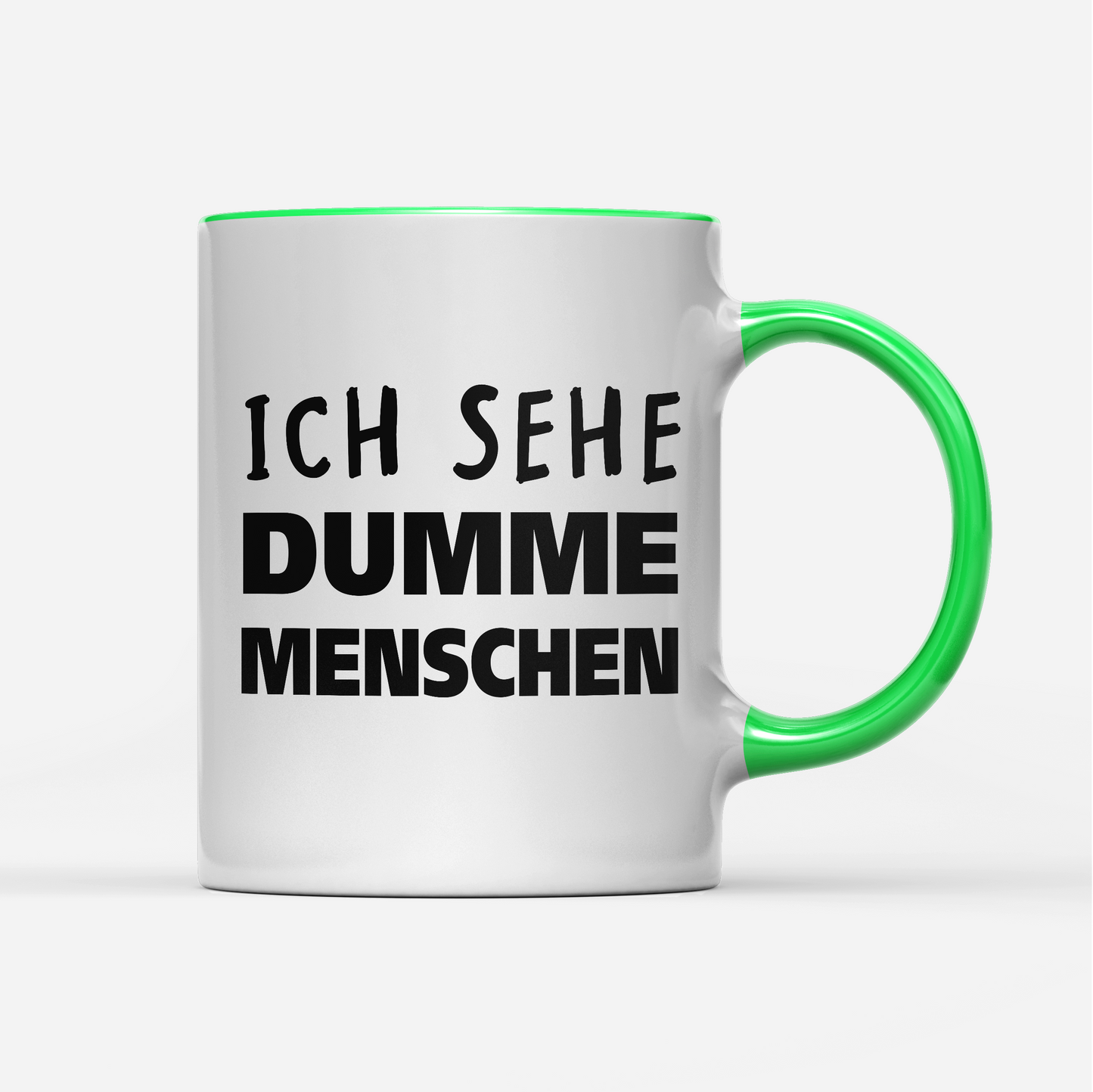 Tasse Ich sehe dumme Menschen