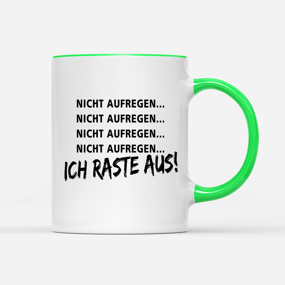 Tasse Ich Raste aus