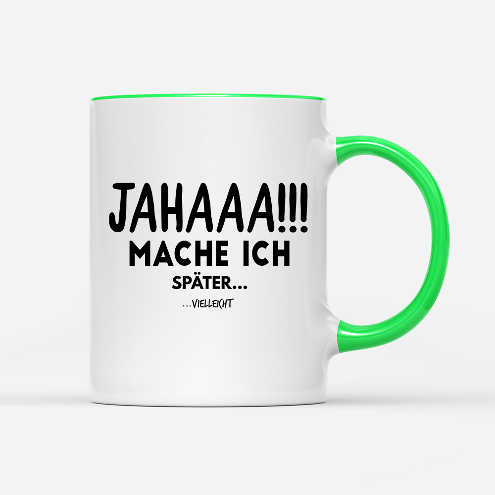 Tasse Mache Ich