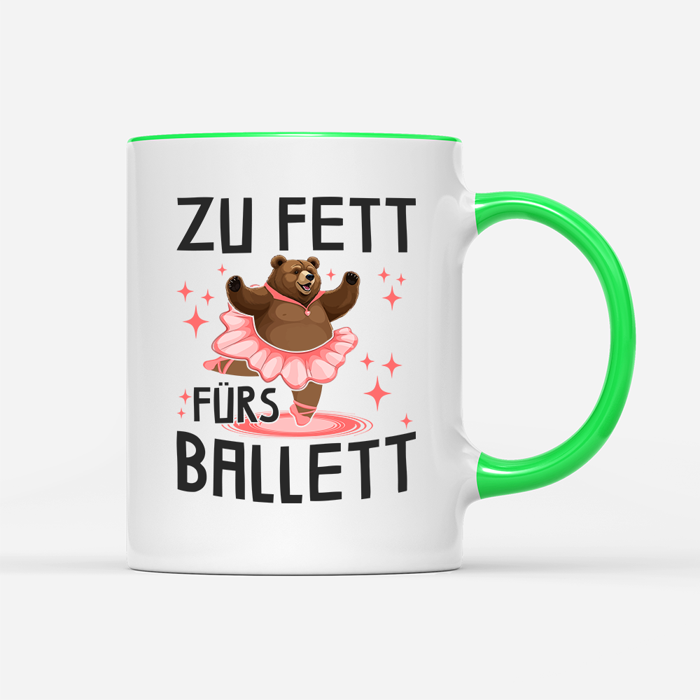 Tasse Zu fett fürs Ballett