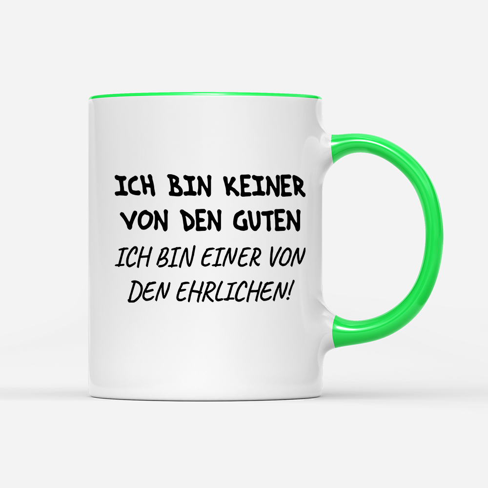 Tasse Ich bin keiner von den guten