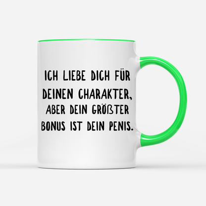 Tasse Ich liebe deinen Charakter