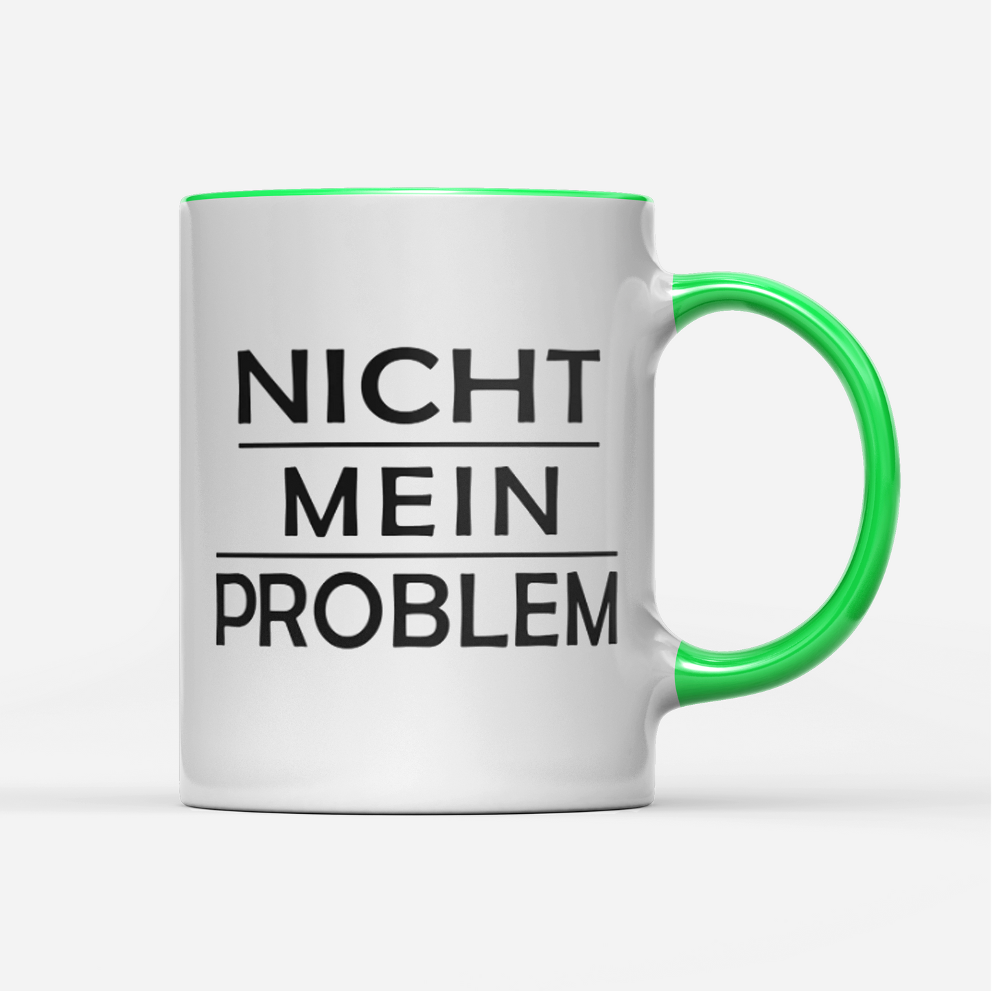 Tasse Nicht mein Problem