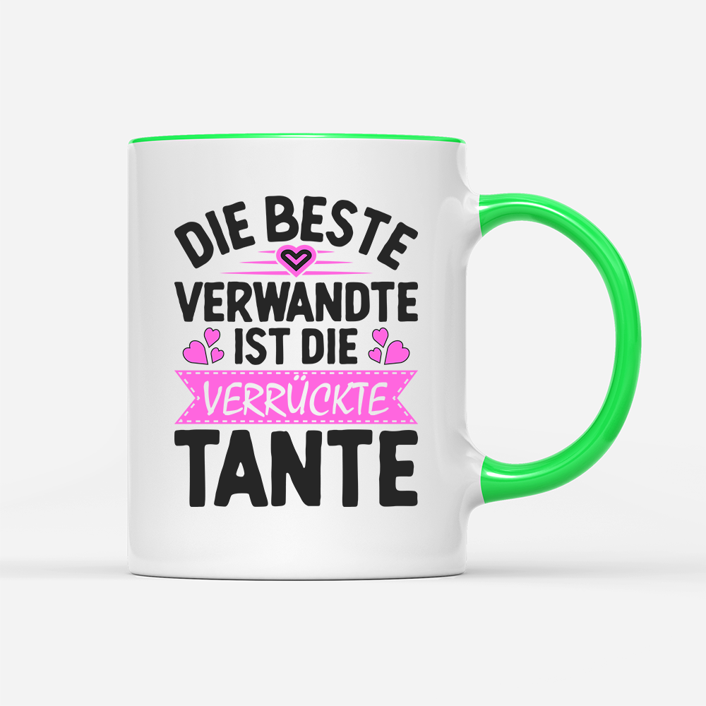 Tasse Die beste Verwandte ist die Tante