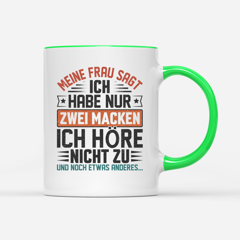 Tasse Ich habe nur zwei Macken