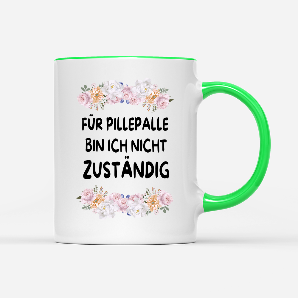 Tasse Blumen für pillepalle bin ich nicht zuständig