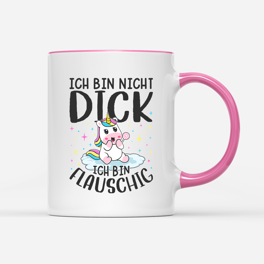 Tasse Ich bin nicht dick, ich bin flauschig