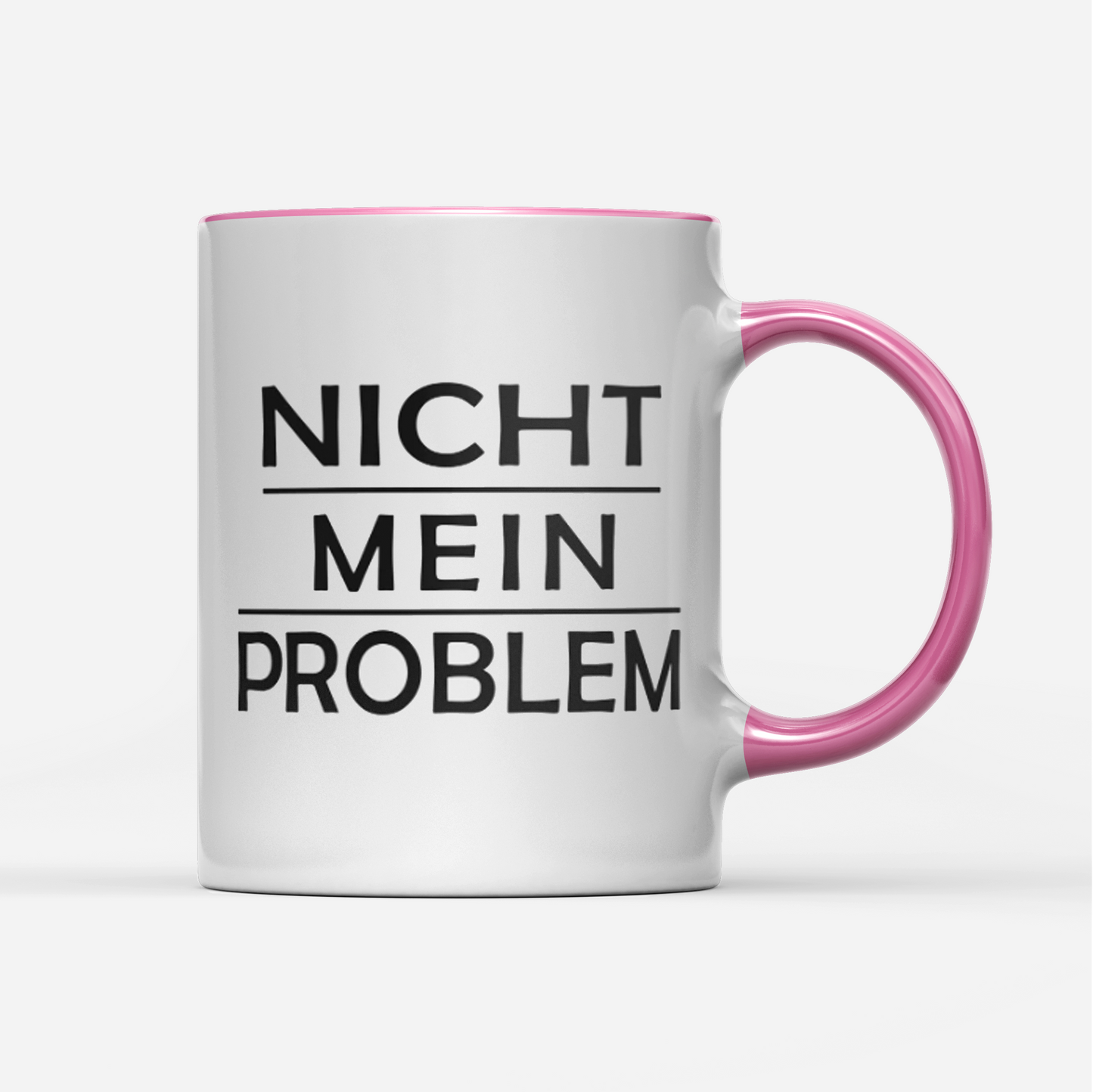 Tasse Nicht mein Problem