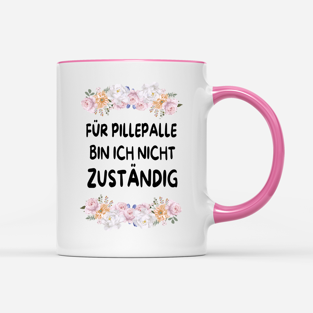 Tasse Blumen für pillepalle bin ich nicht zuständig