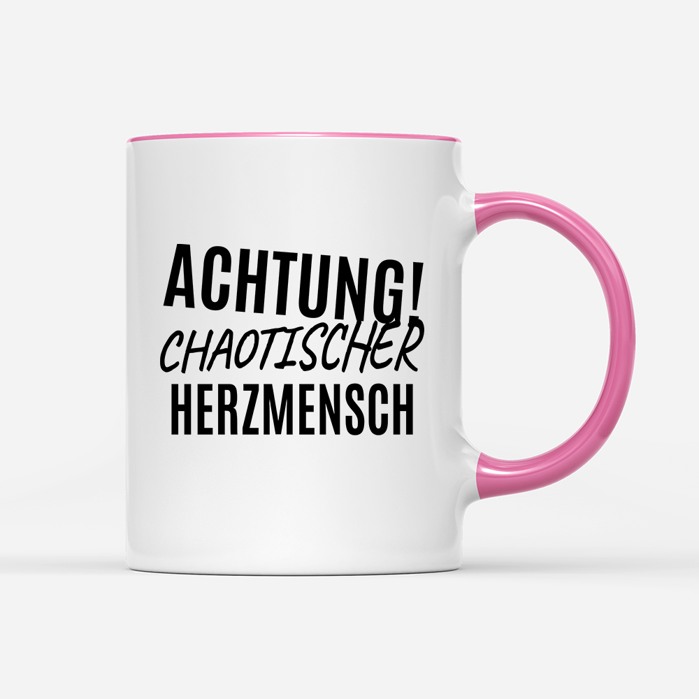 Tasse Achtung chaotischer Herzmensch
