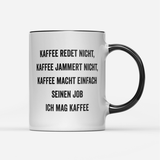 Tasse Ich mag Kaffee