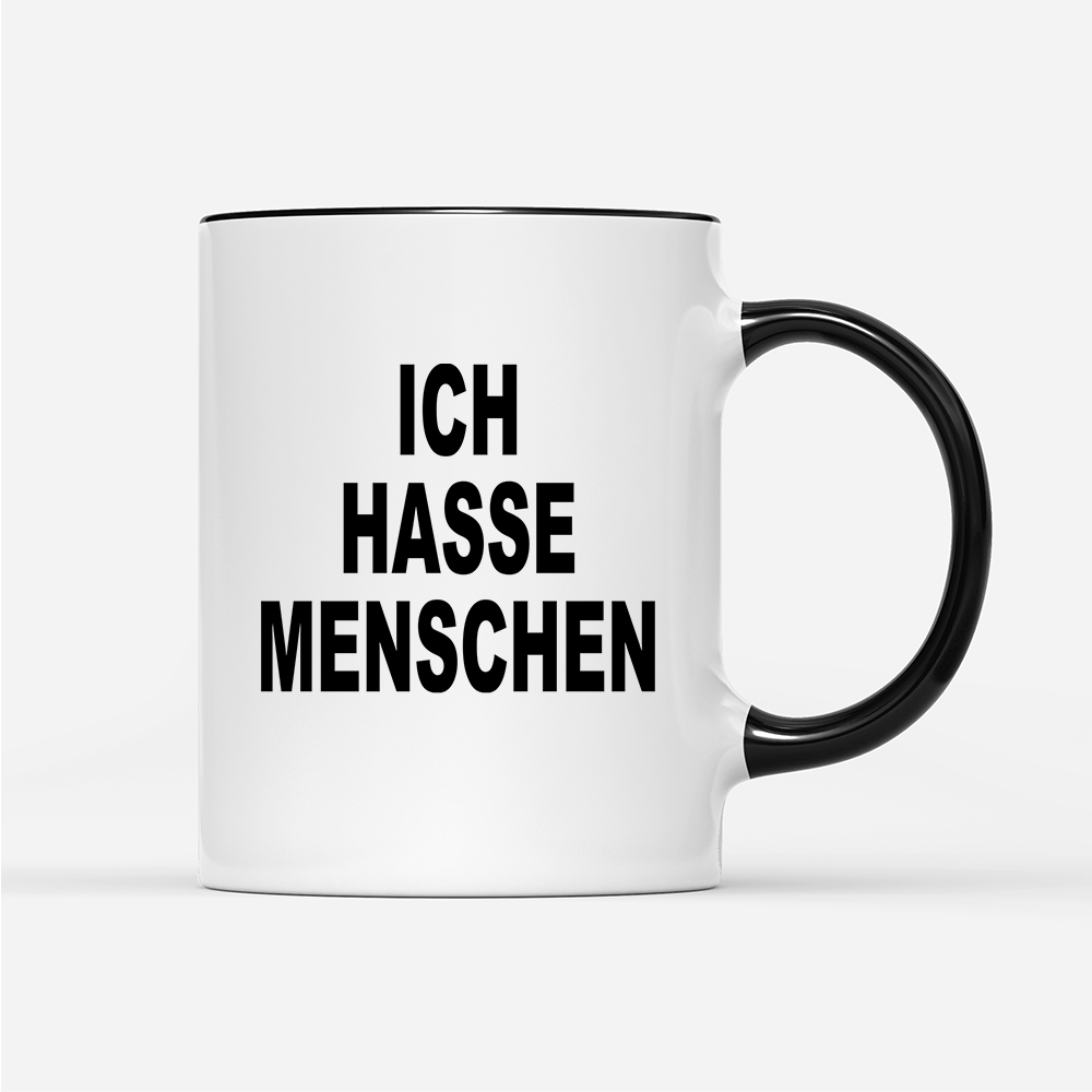 Tasse Ich hasse Menschen