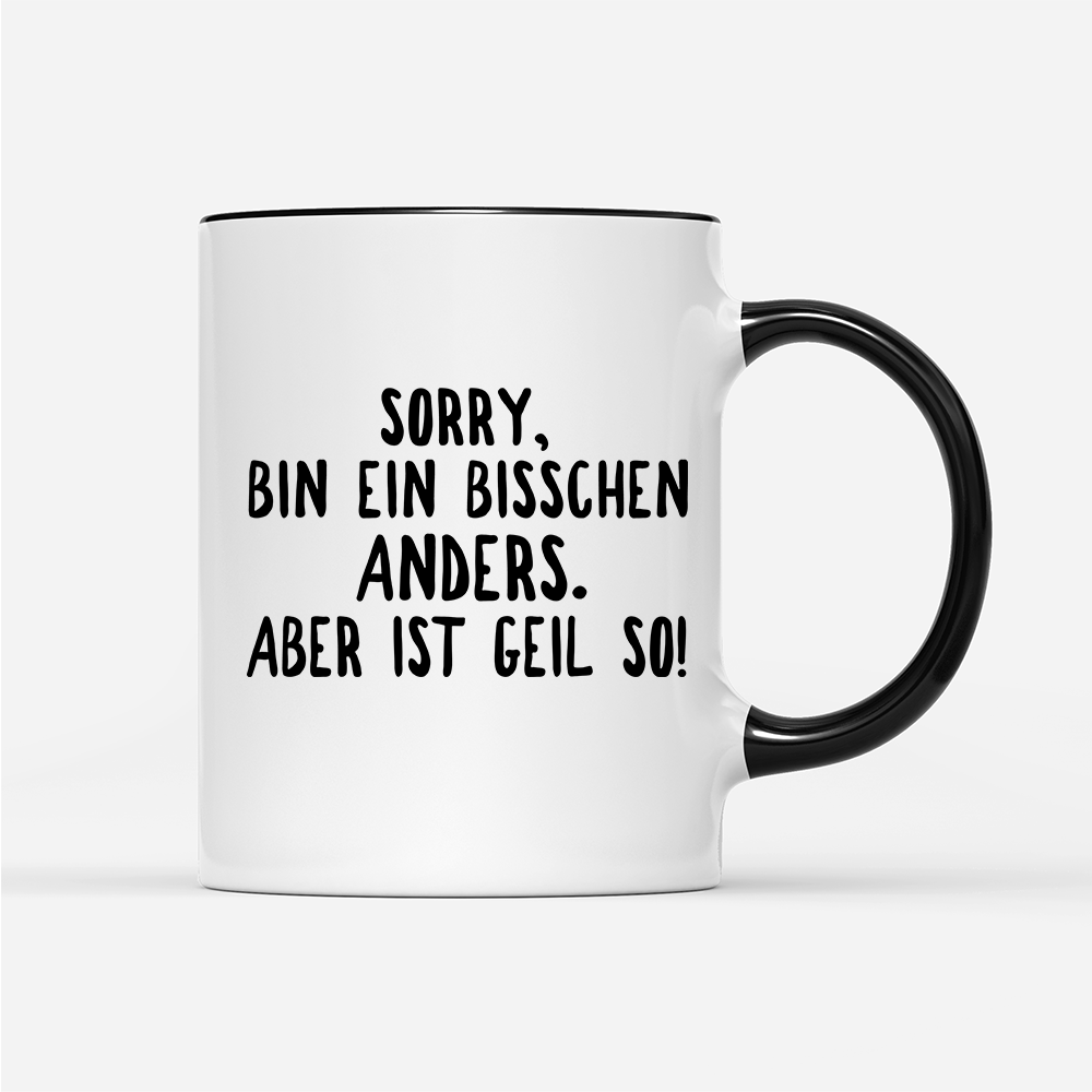 Tasse Ein bisschen anders