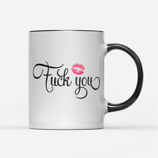 Tasse Fuck you