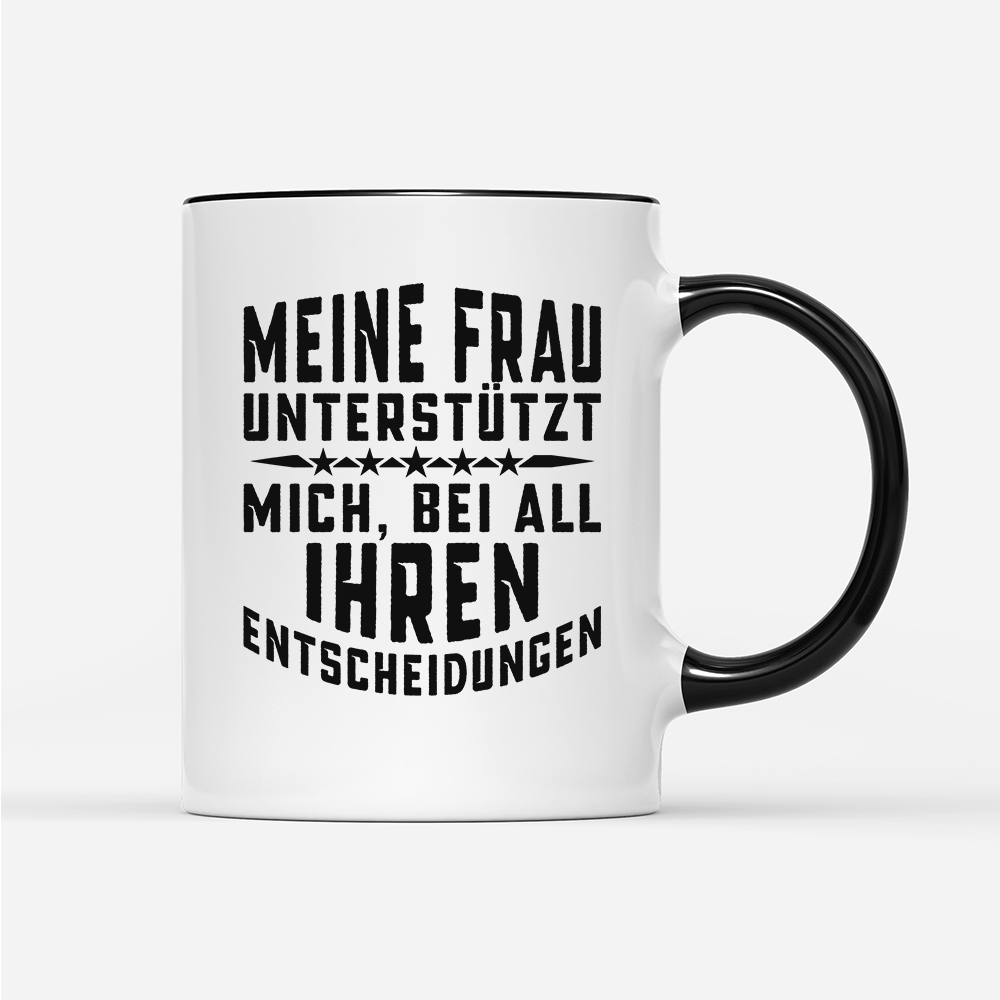 Tasse Meine Frau unterstützt mich