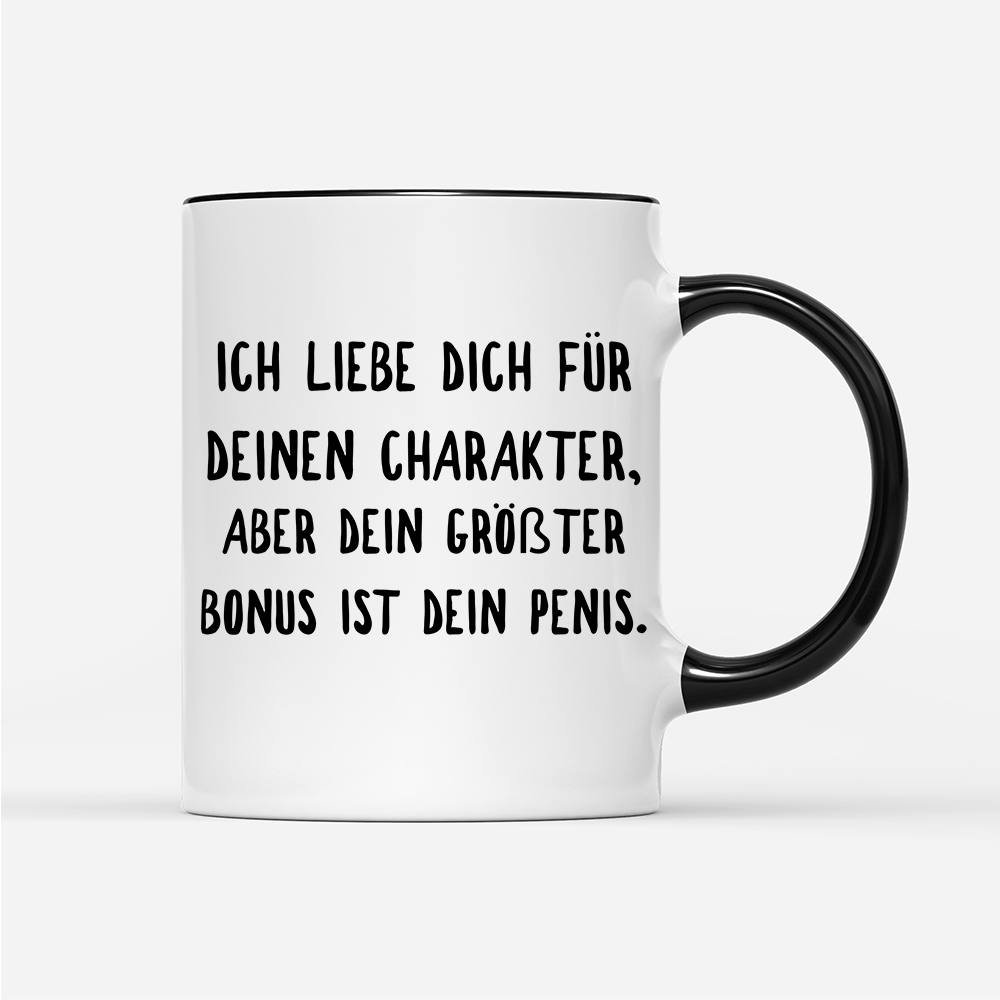 Tasse Ich liebe deinen Charakter