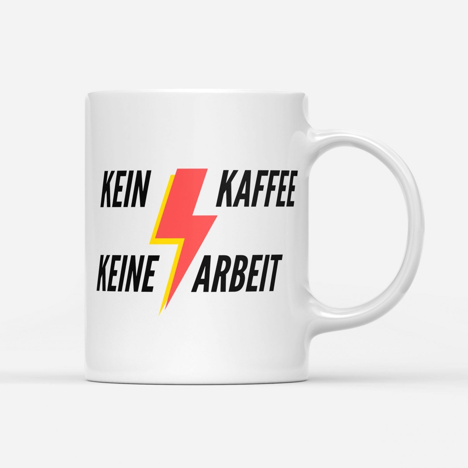 Tasse kein kaffee keine arbeit