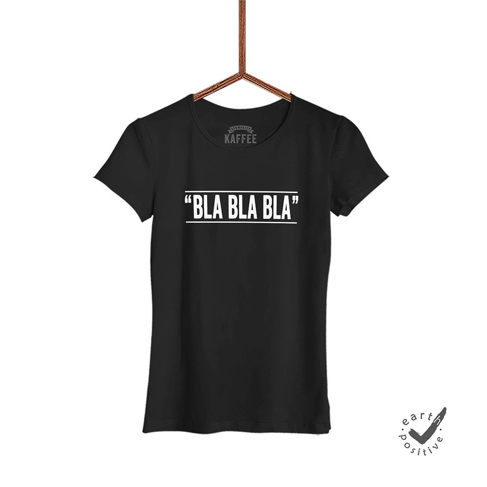 Damen T-Shirt Bla Bla Bla