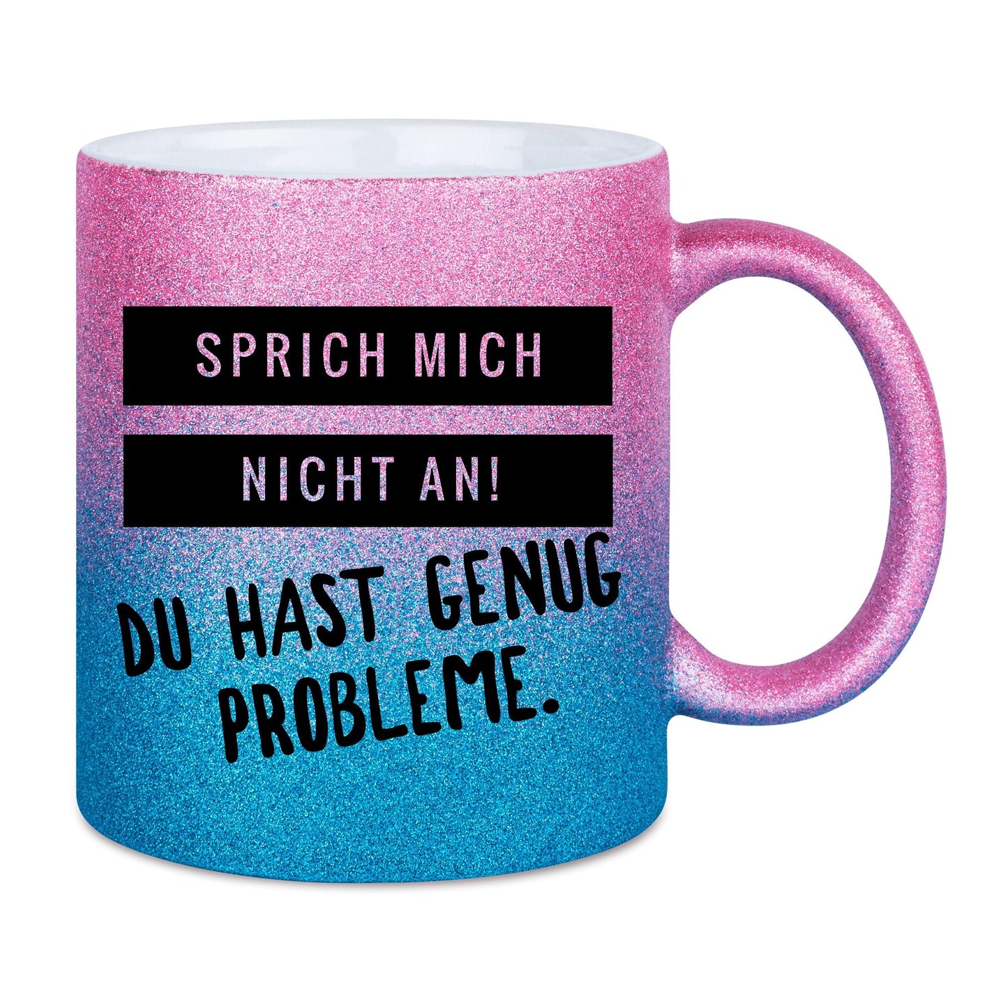 Sprich mich nicht an Tasse Glitzer bunt