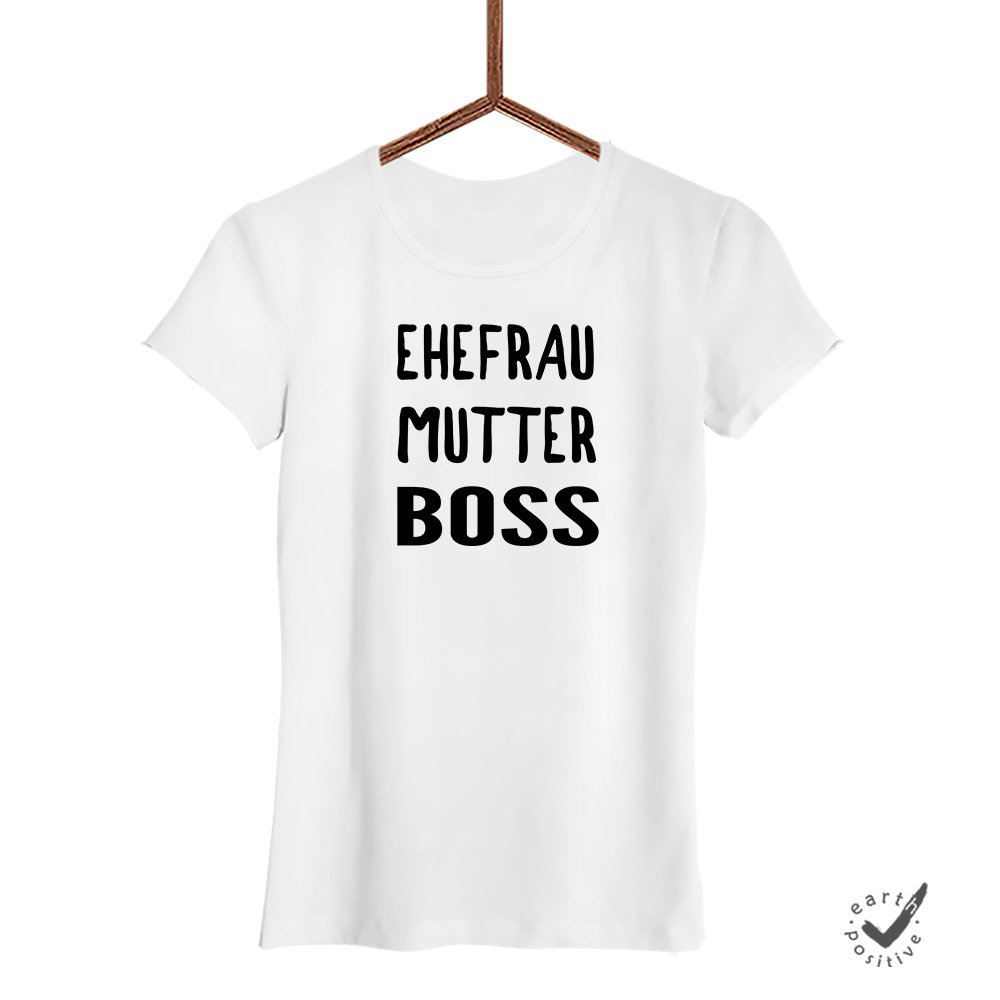 damen-shirt-weiss- Ehefrau Mutter Boss