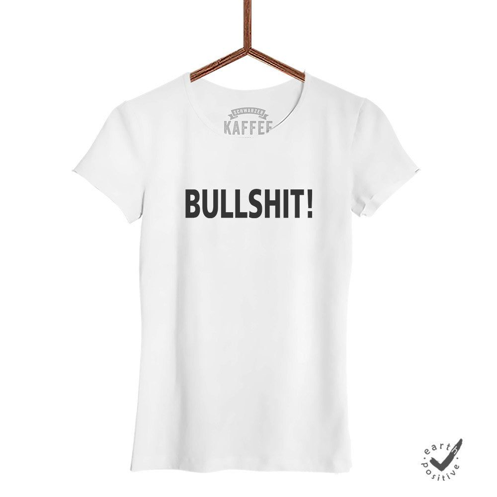 Damen T-Shirt Bullshit