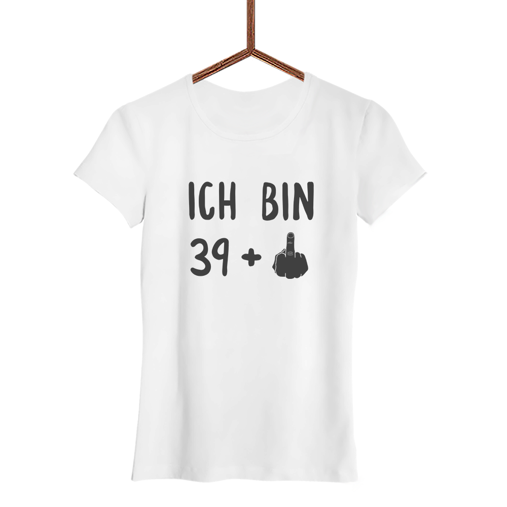 Damen T-Shirt Ich bin 39+