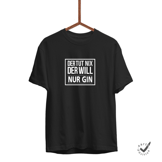 Herren T-Shirt Der tut nix der will nur Gin