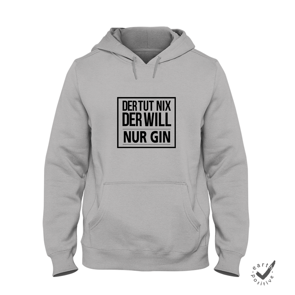 Hoodie Unisex Der tut nix der will nur Gin