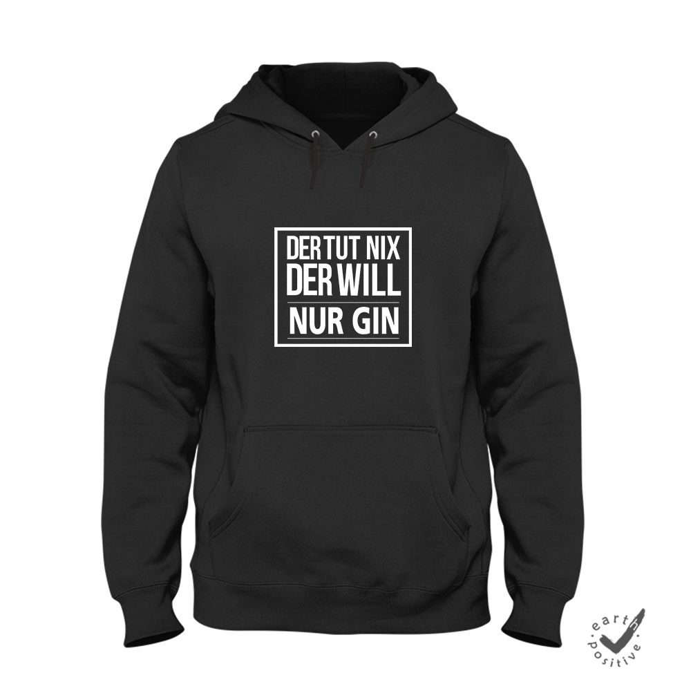 Hoodie Unisex Der tut nix der will nur Gin