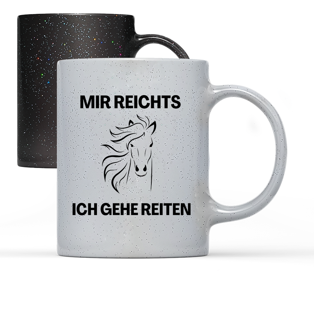 Tasse Magic Mir reichts ich gehe Reiten