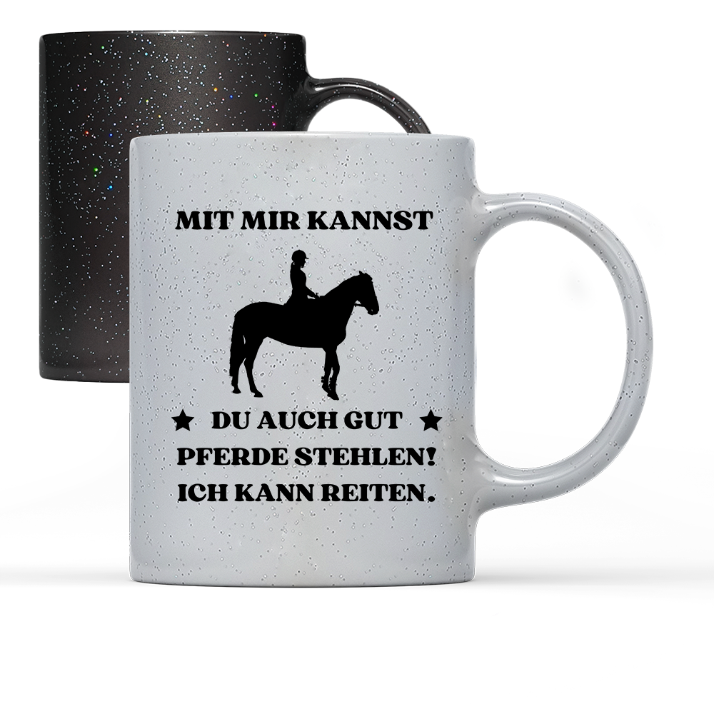 Tasse Magic Mit mir kannst du auch gut pferde stehlen! Ich kann Reiten.