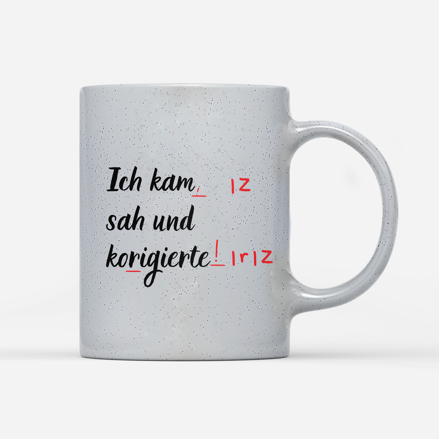 Tasse Magic Ich kam sah und korrigierte