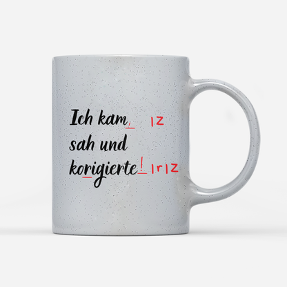 Tasse Magic Ich kam sah und korrigierte