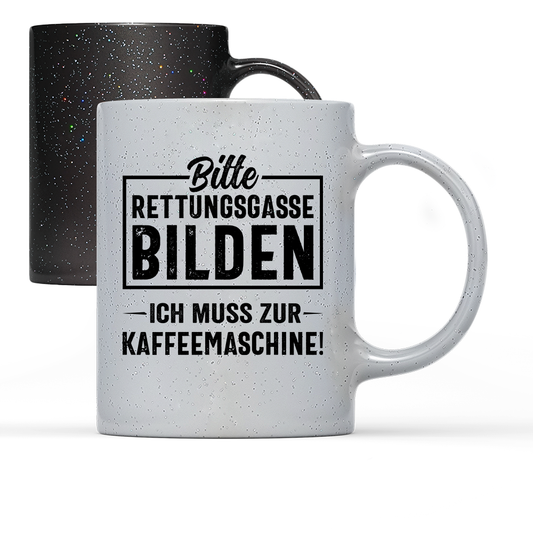 Tasse Magic Bitte Rettungsgasse bilden ich muss zur Kaffeemaschine