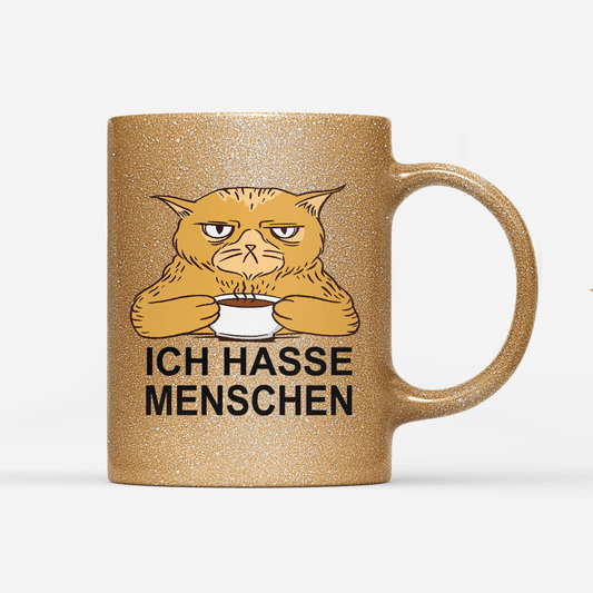 Tasse Glitzer Edition Ich hasse Menschen Katze