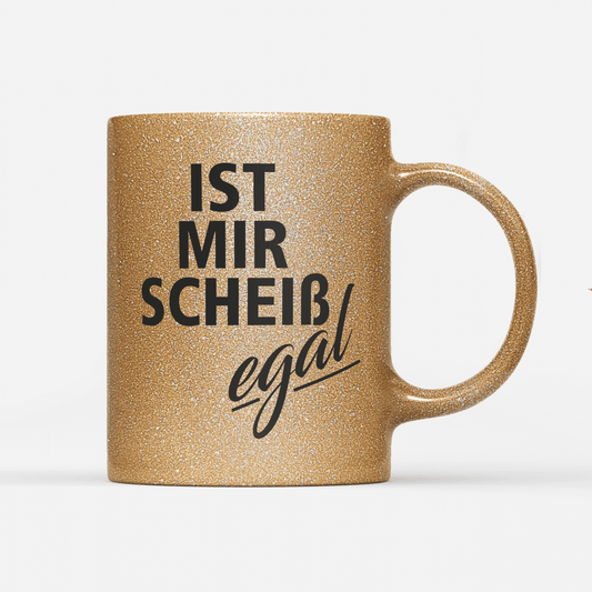 Tasse Glitzer Edition Ist mir Scheiss egal